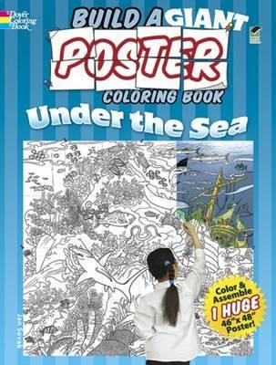 Build a Giant Poster Coloring Book -- Under the Sea - Jan Sovak
