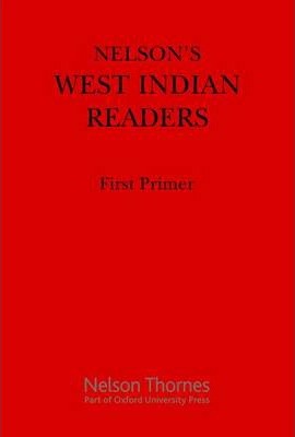 Nelson's West Indian Readers First Primer - J. O. Cutteridge