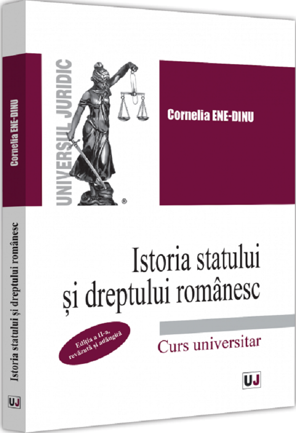 Istoria statului si dreptului romanesc Ed.2 - Cornelia Ene-Dinu