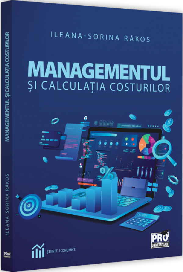 Managementul si calculatia costurilor - Ileana-Sorina Rakos
