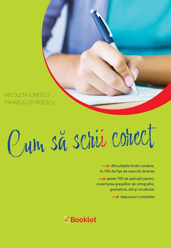 Cum sa scrii corect - Nicoleta Ionescu, Mihaela Georgescu