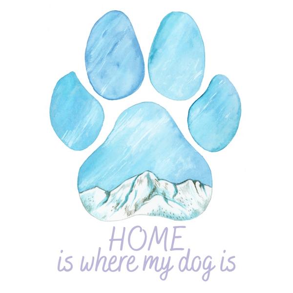 Felicitare munte: Seria Paw Print. Home is where my dog is