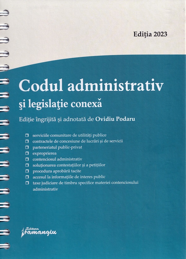 Codul administrativ si legislatie conexa Act. la 27 ianuarie 2023 Ed. Spiralata 