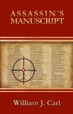 Assassin's Manuscript - William J. Carl