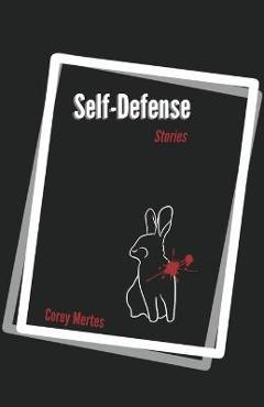 Coperta cărții 'Self Defense - Corey Mertes'