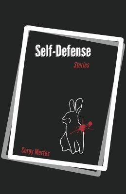 Self Defense - Corey Mertes