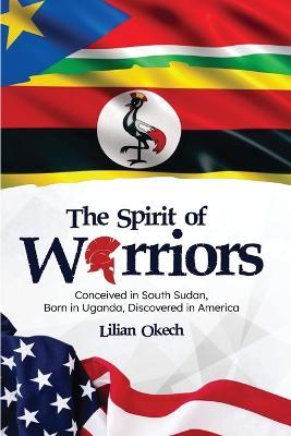 The Spirit of Warriors - Lilian Okech
