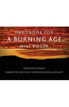 Coperta cărții 'Handbook For A Burning Age - Will Roger'