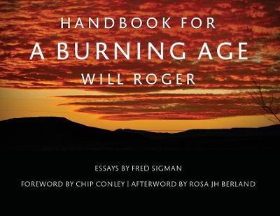 Handbook For A Burning Age - Will Roger