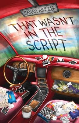 That Wasn't in the Script - Sarah Ainslee