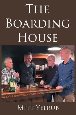 The Boarding House - Mitt Yelrub