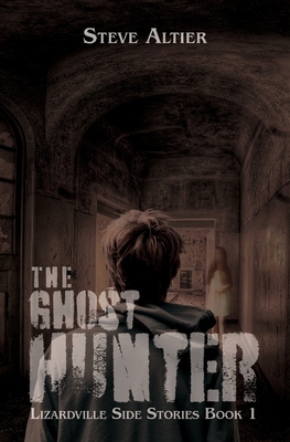 The Ghost Hunter - Steve Altier