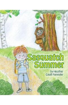 Poza produsului Sasquatch Summer - Heather Gault Forrester