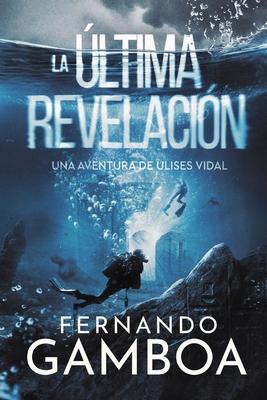 La ltima Revelacin - Fernando Gamboa