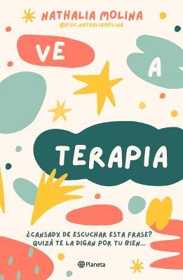 Ve a Terapia - Nathalia Molina