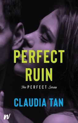 Perfect Ruin - Claudia Tan