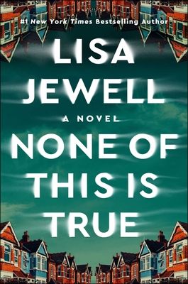 None of This Is True - Lisa Jewell