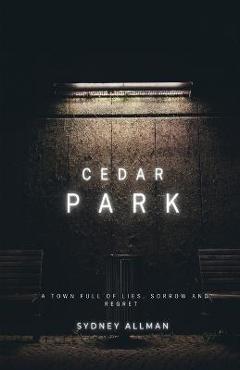 Coperta cărții 'Cedar Park - Sydney Allman'