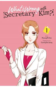 What's Wrong with Secretary Kim?, Vol. 1 - Myeongmi Kim
