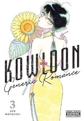 Kowloon Generic Romance, Vol. 3 - Jun Mayuzuki