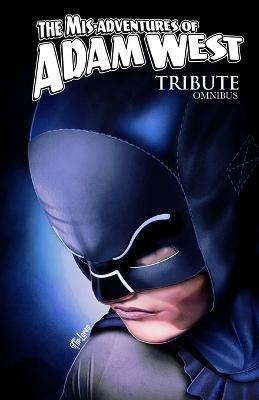 Mis-Adventures of Adam West: Tribute Omnibus - Adam West