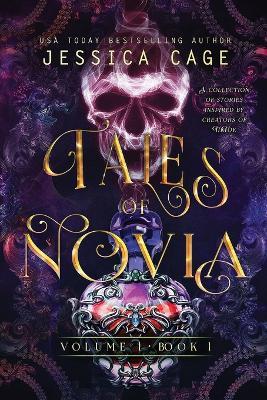 Tales of Novia, Volume 1, Book 1 - Jessica Cage