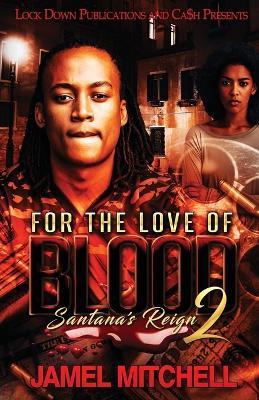 For the Love of Blood 2 - Jamel Mitchell