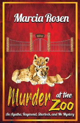 Murder at the Zoo: Volume 1 - Marcia Rosen