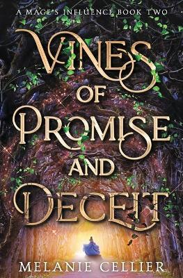Vines of Promise and Deceit - Melanie Cellier