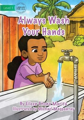 Coperta cărții 'Always Wash Your Hands - Eileen Rhonna Marita'