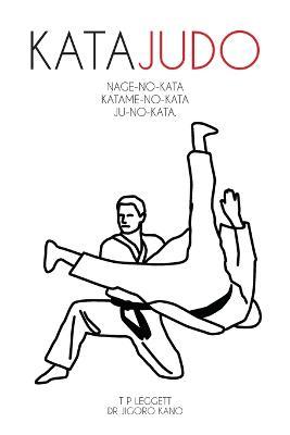 Kata Judo - T. P. Leggett