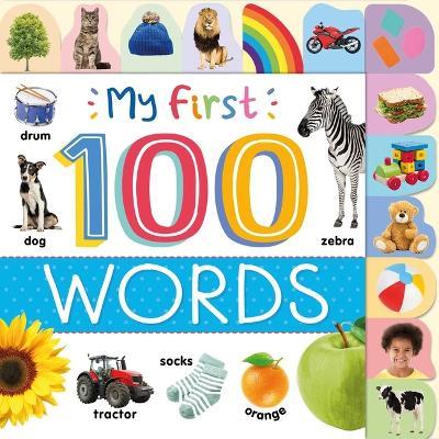 My First 100 Words: Photographic First Picture Dictionary with Tabbed Pages - Igloobooks
