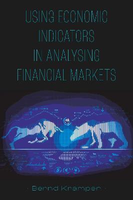 Using Economic Indicators in Analysing Financial Markets - Bernd Krampen