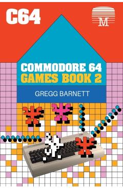Commodore 64 Games Book 2 - Gregg Barnett