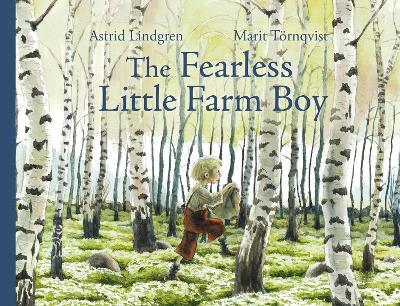 The Fearless Little Farm Boy - Astrid Lindgren