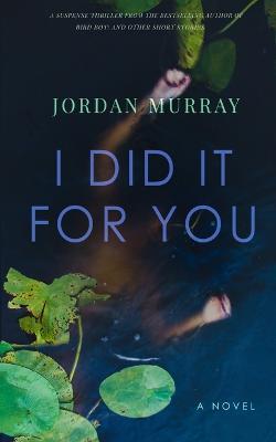 I Did It For You - Jordan Murray