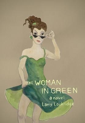 The Woman in Green - Larry Lockridge