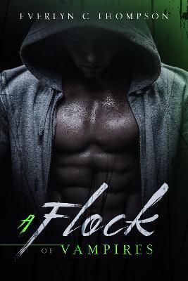 A Flock of Vampires - Everlyn C. Thompson