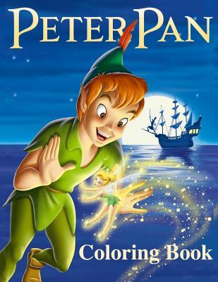 Peter Pan Coloring Book: Coloring Book for Kids and Adults with Fun, Easy, and Relaxing Coloring Pages - Linda Johnson