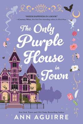 The Only Purple House in Town - Ann Aguirre