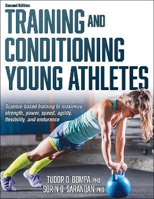 Training and Conditioning Young Athletes - Tudor O. Bompa