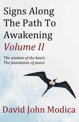 Signs Along The Path To Awakening - Volume II - David John Modica