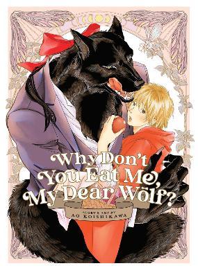 Why Don't You Eat Me, My Dear Wolf? - Ao Koishikawa