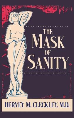 The Mask of Sanity - Hervey M. Cleckley