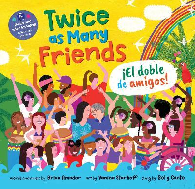 Twice as Many Friends / El Doble de Amigos - Brian Amador