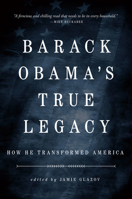 Obama's True Legacy: How He Transformed America - Jamie Glazov