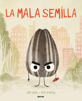 La Mala Semilla / The Bad Seed - Jory John