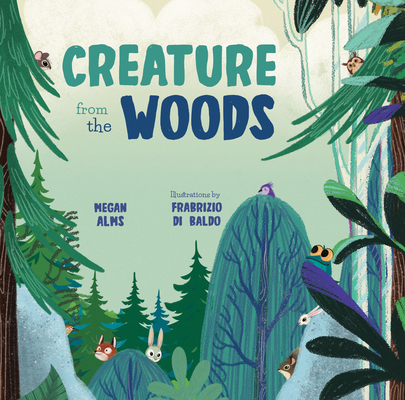 Creature from the Woods - Megan Alms