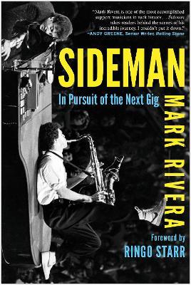 Sideman: In Pursuit of the Next Gig - Mark Rivera