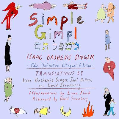 Simple Gimpl: The Definitive Bilingual Edition - Isaac Bashevis Singer
